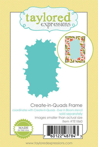 CREATE IN QUADS EVER IN BLOOM FRAME