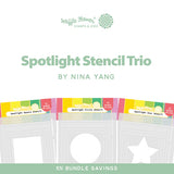 SPOTLIGHT STENCIL TRIO 1