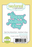 GET THE WORD OUT MOTHER´S DAY DIE