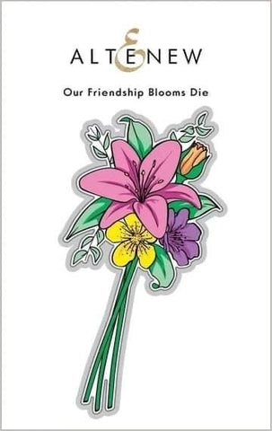 OUR FRIENDSHIP BLOOMS DIE