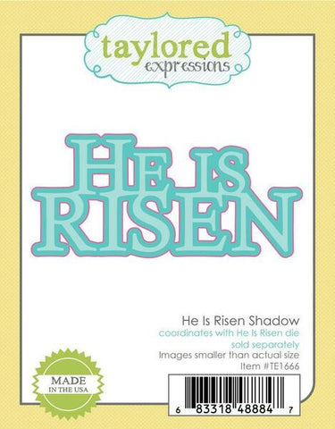 HE IS RISEN SHADOW